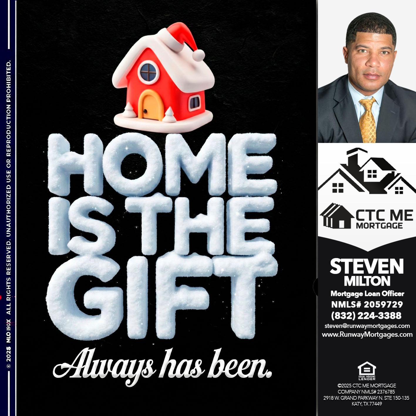 home is the gift - Steven Milton -Mortgage Loan Officer