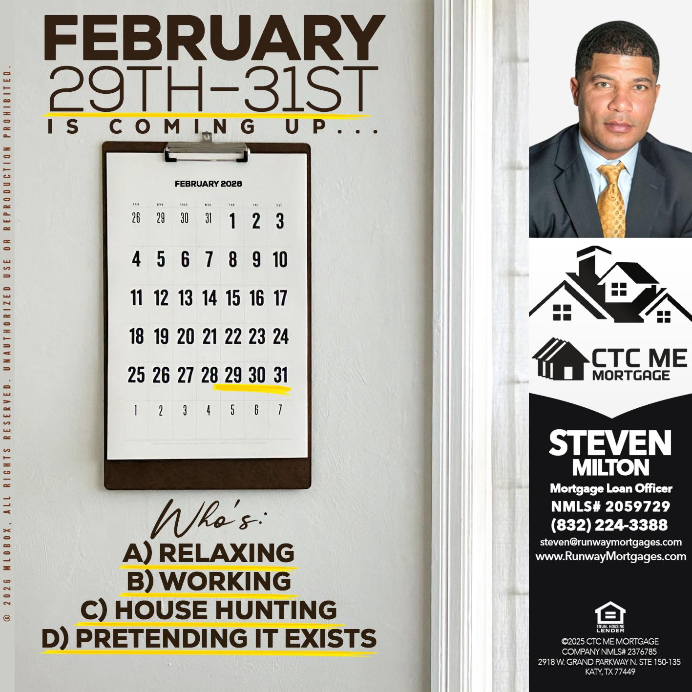 february 29-31 - Steven Milton -Mortgage Loan Officer