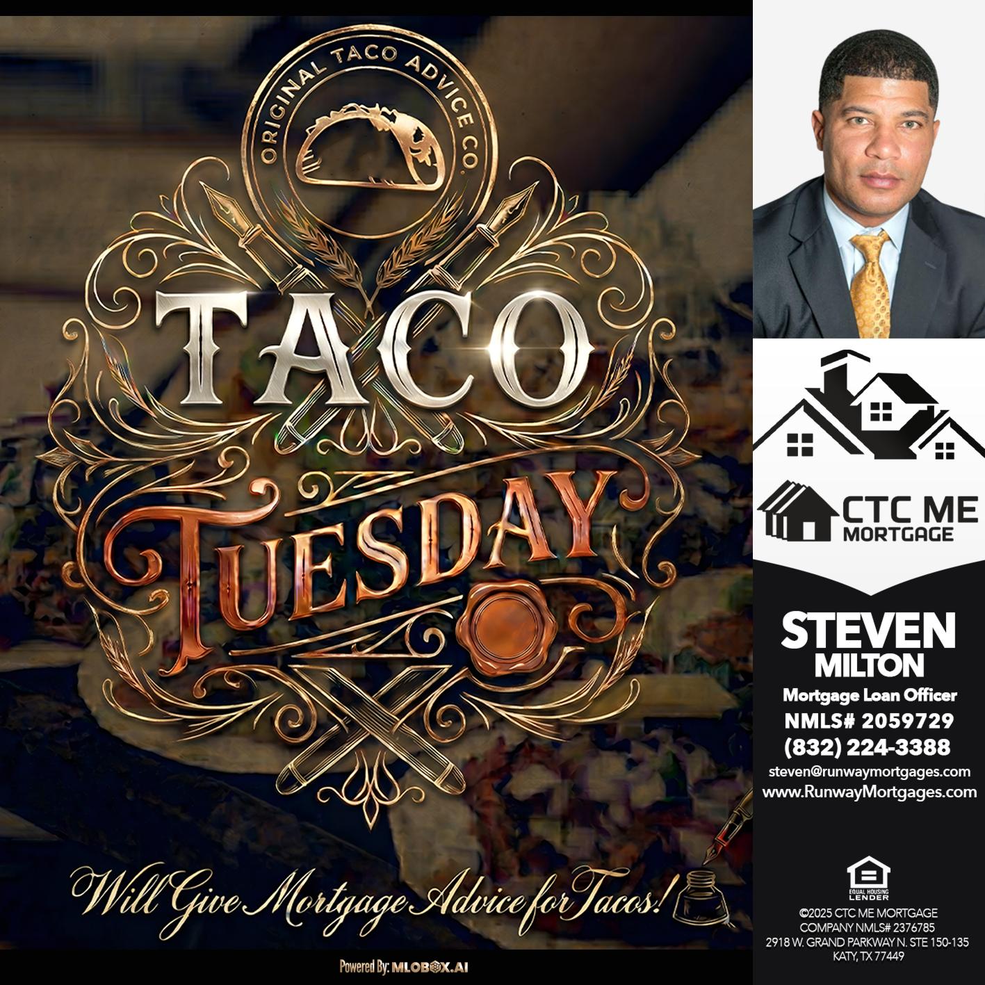 Taco Tuesday - Steven Milton -Mortgage Loan Officer