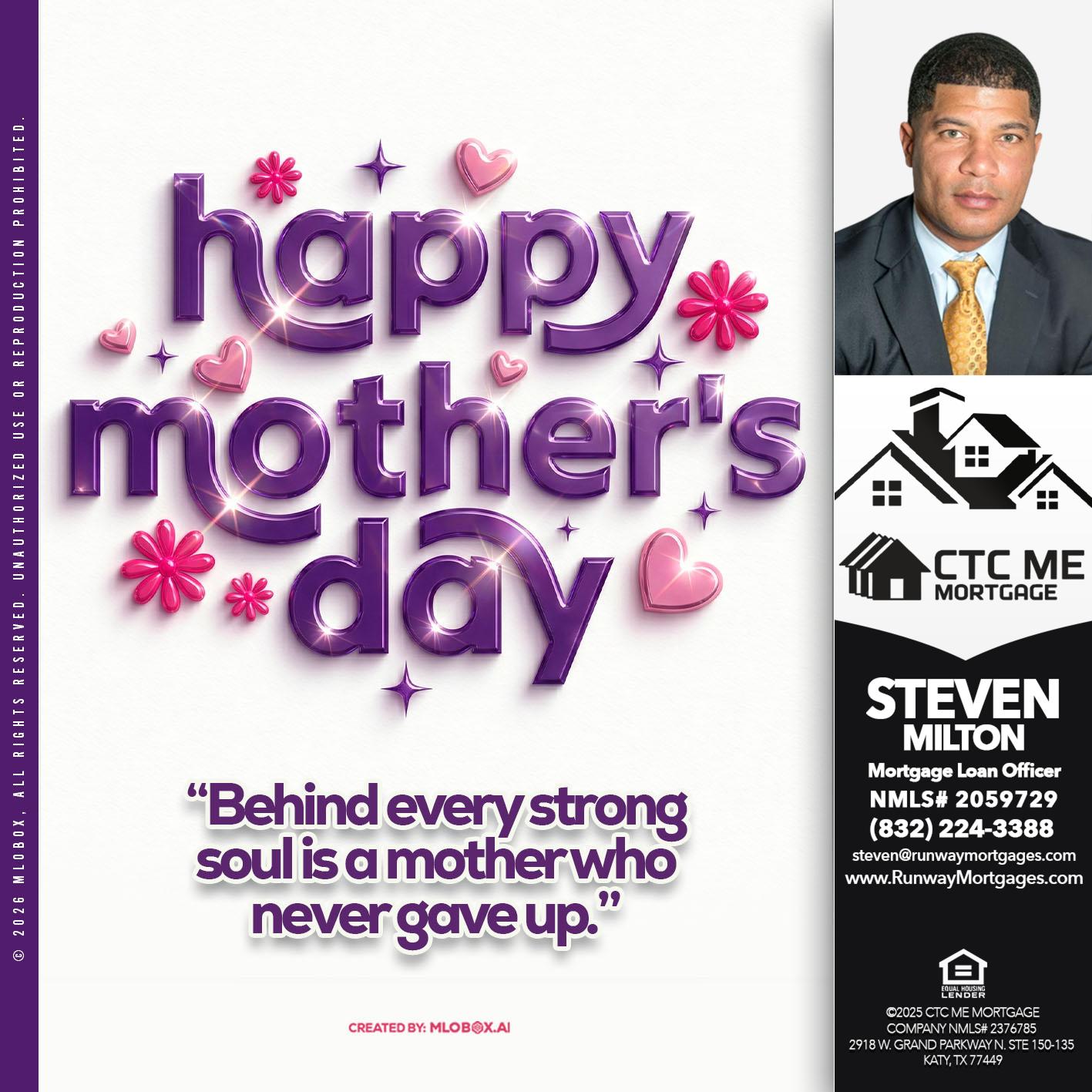 happy mothers day - Steven Milton -Mortgage Loan Officer