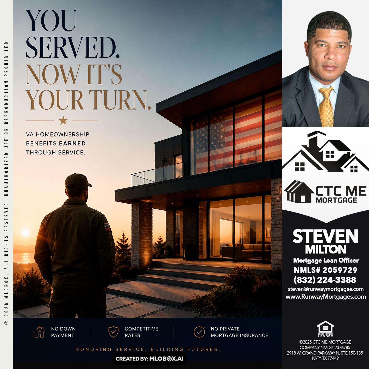 YOU SERVED - Steven Milton -Mortgage Loan Officer