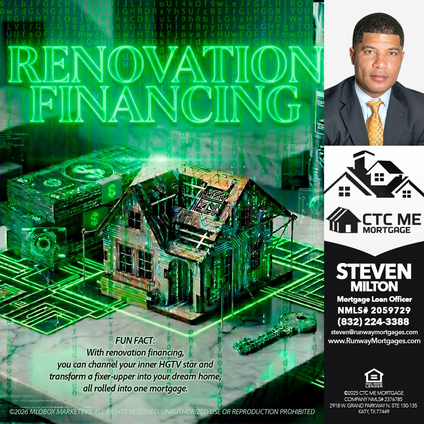 RENOVATION FINANCING - Steven Milton -Mortgage Loan Officer