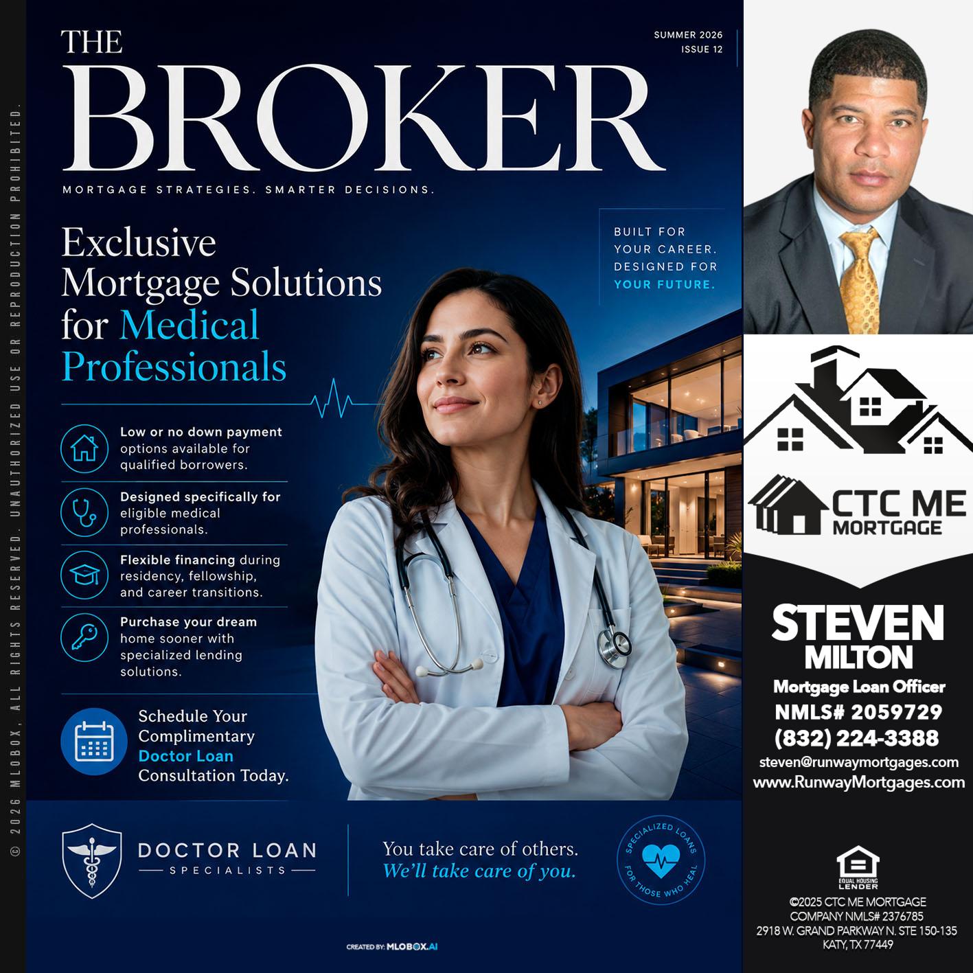 THE BROKER - Steven Milton -Mortgage Loan Officer