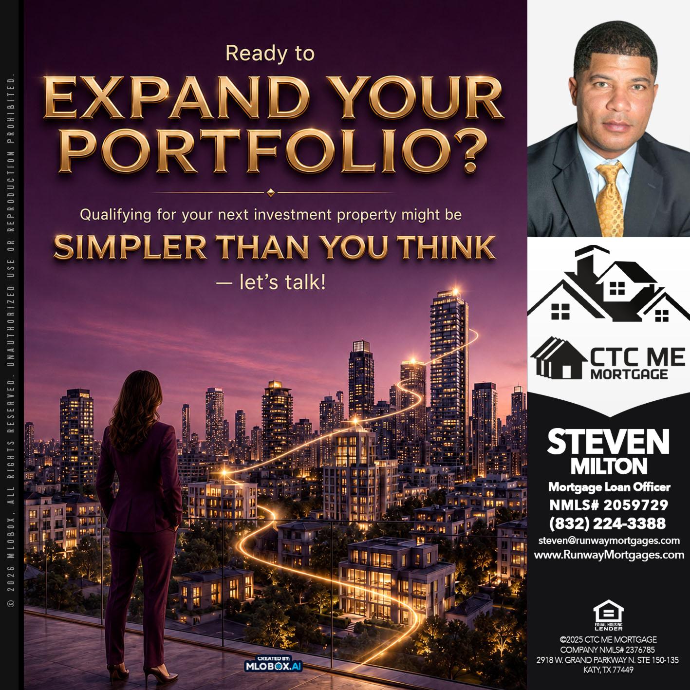EXPAND YOUR PORTFOLIO - Steven Milton -Mortgage Loan Officer