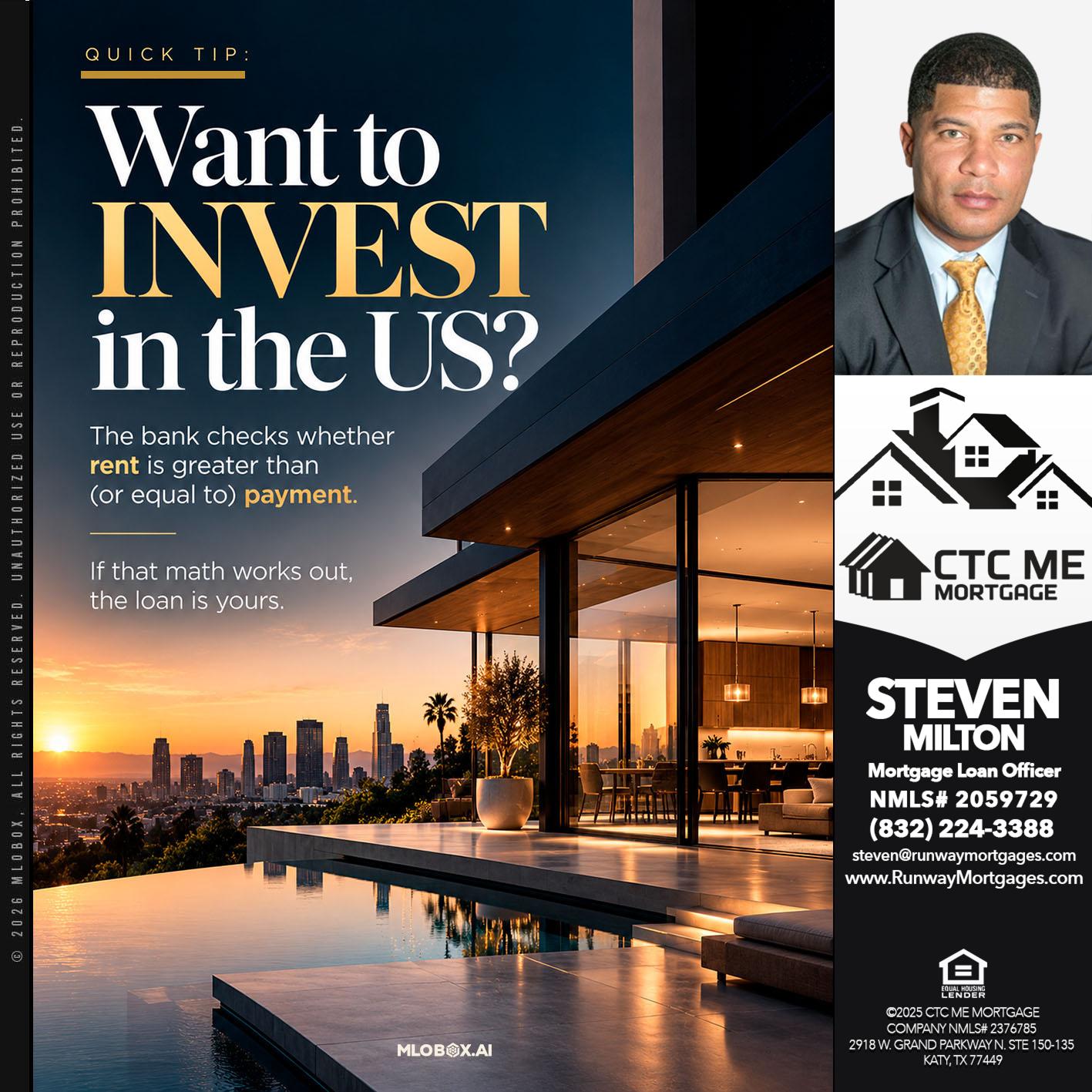 want to investiga in the US? - Steven Milton -Mortgage Loan Officer