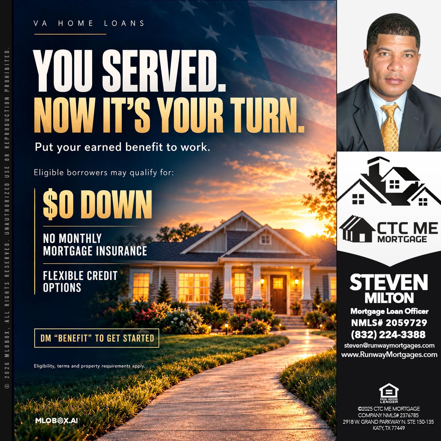 YOU SERVED - Steven Milton -Mortgage Loan Officer
