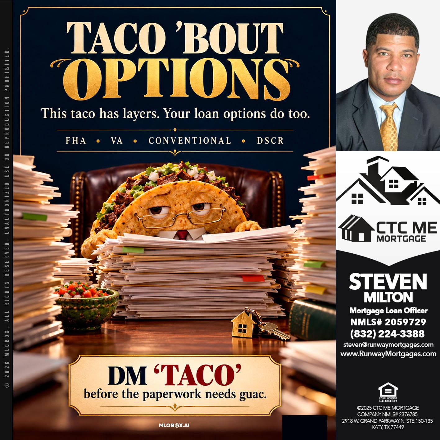 TACO BOUT - Steven Milton -Mortgage Loan Officer